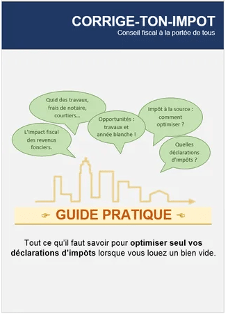 Guide déclaration impot sur les revenus fonciers d'une location non meublée