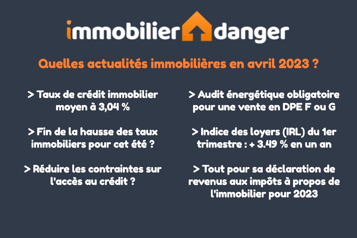 tout sur l'immobilier en avril 2023 en France