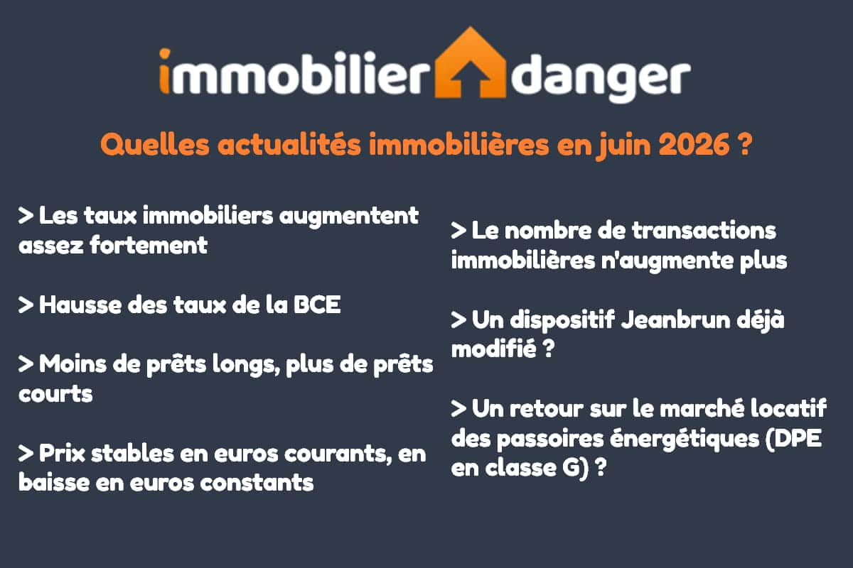 les meilleures actualités sur l'immobilier en juin 2026