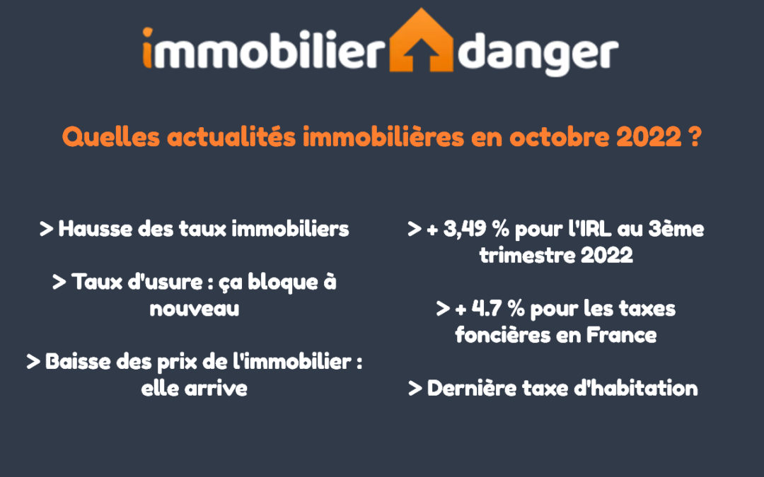 Immobilier octobre 2022 : les chiffres et informations du mois