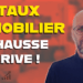 taux immobilier avril 2026 : la hausse arrive !