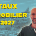 prévisions taux crédit immobilier 2027